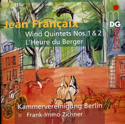 Francaix: Wind Quintets Nos. 1 & 2; L'heure du Berger / Berlin Chamber Ensemble