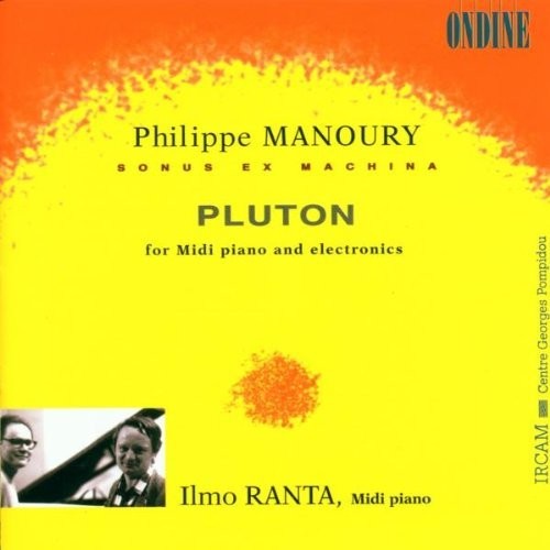 Manoury: Sonus Ex Machina - Pluton / Ranto, Manoury