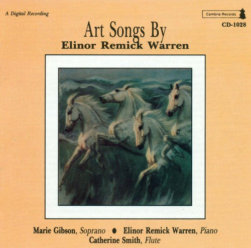 Art Songs By Elinor Remick Warren / Gibson, Warren, Smith