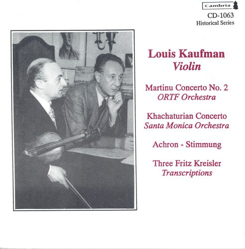 Martinu, Khachaturian: Violin Concertos / Louis Kaufman