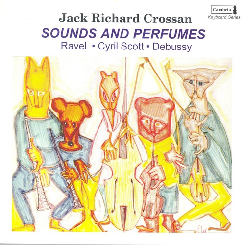 Sounds And Perfumes / Jack Richard Crossan