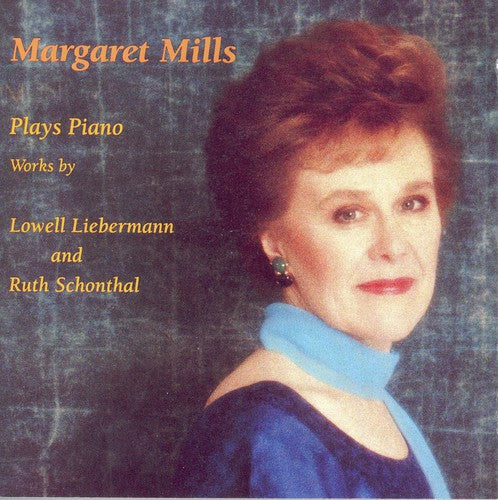 Margaret Mills Plays Piano Works By Liebermann & Schonthal