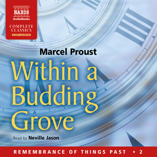 Remembrance of Things Past, Vol. 2: Within a Budding Grove (