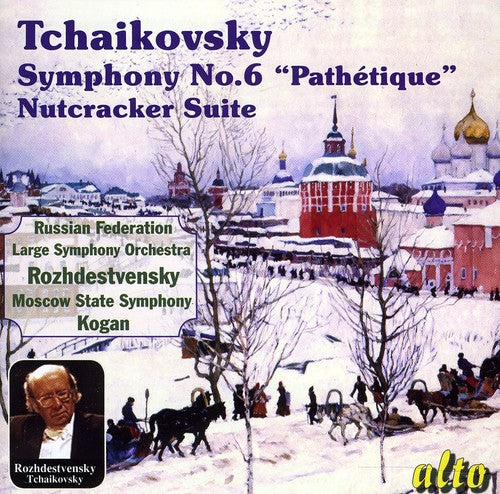 Tchaikovsky: Symphony No. 6 / The Nutcracker Suite