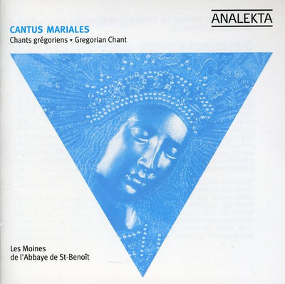 Cantus Mariales: Gregorian Chant