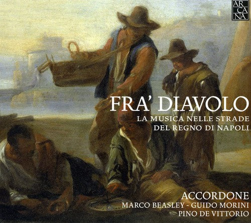 Fra' Diavolo: La Musica Nelle Strade Del Regno Di Napoli
