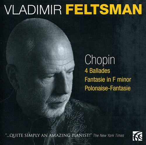 Chopin: 4 Ballades, Fantasie & Polonaise-Fantasie / Feltsman