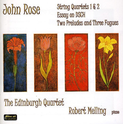 Rose: String Quartets 1 & 2 / Essay on DSCH / Two Preludes a