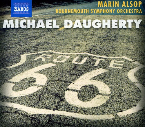 Daugherty: Route 66 / Marin Alsop, Bournemouth Symphony