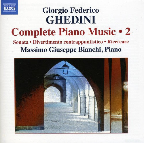 Ghedini: Complete Piano Music, Vol. 2