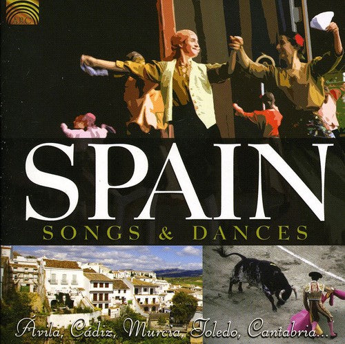 Spain: Songs & Dances
