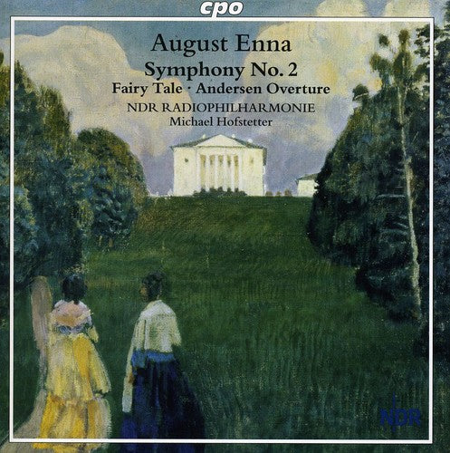 Enna: Symphony No 2, Fairy Tale / Hofstetter, NDR Radiophilharmonie