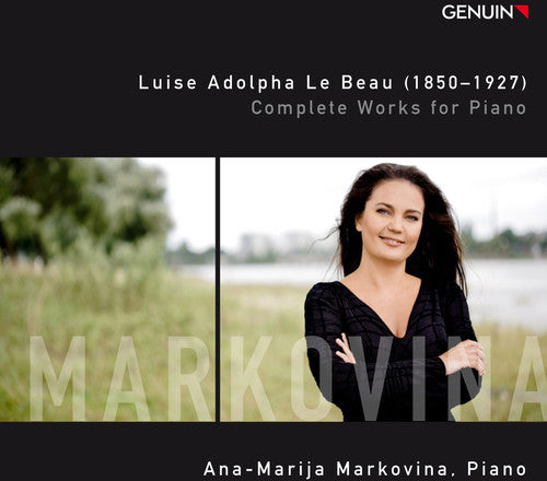 Luise Adolpha Le Beau: Complete Works For Piano / Markovina