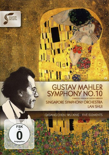 Mahler: Symphony No 10 / Lan Shui, Singapore Symphony Orchestra