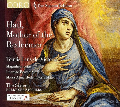 Hail, Mother Of The Redeemer / Christophers, The Sixteen