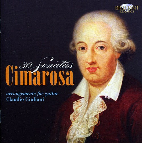 Cimarosa: 30 Sonatas - Arrangements For Guitar