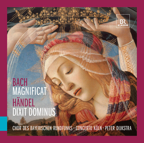 Bach: Magnificat; Handel: Dixit Dominus / Dijkstra, Concerto Koln