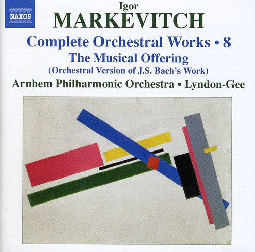 Musikalisches Opfer - Igor Markevitch: Orchestral Works, Vol. 8