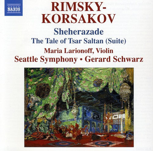 Rimsky-Korsakov: Sheherazade, Tsar Saltan Suite / Schwarz, Seattle Symphony