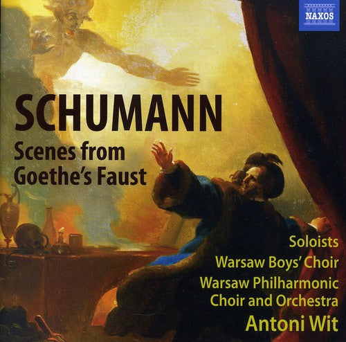 Schumann: Scenes from Goethe's Faust / Wit, Warsaw Philharmonic