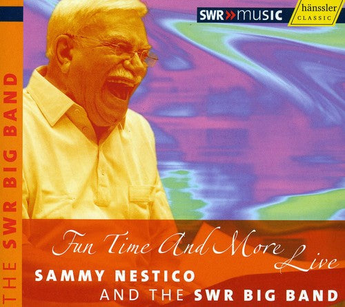 Fun Time And More Live / Sammy Nestico, Swr Big Band
