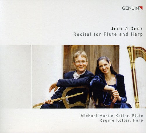 Jeux A Deux - Recital For Flute & Harp / Michael Martin Kofler, Regine Kofler