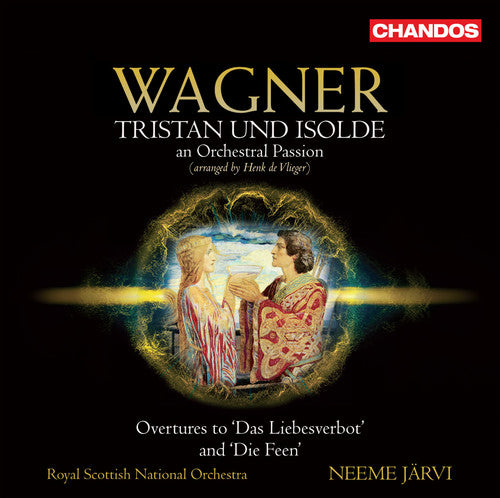 Wagner: Tristan Und Isolde, An Orchestral Passion - Arranged By Henk De Vlieger / Jarvi, RSNO