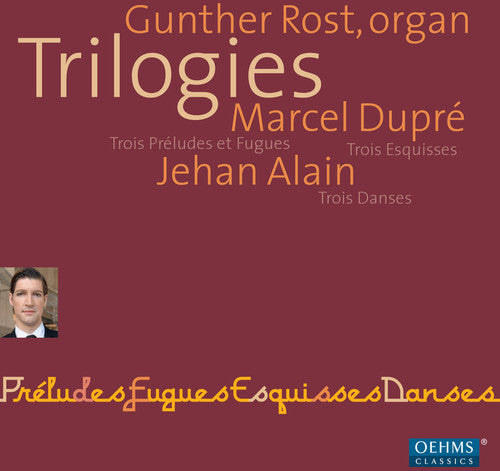 Trilogies - Marce Dupre, Jehan Alain /  	Gunther Rost