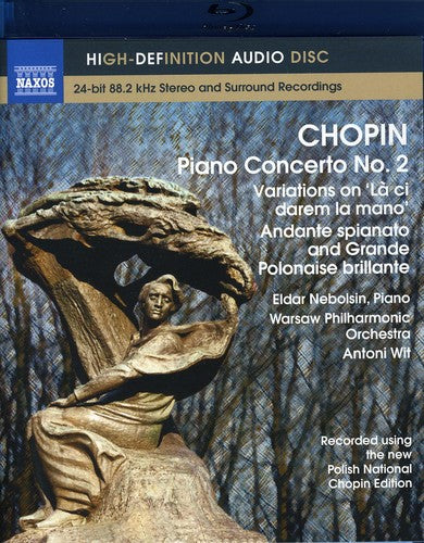 Chopin: Piano Concerto No 2 / Nebolsin, Wit, Warsaw Philharmonic [blu-ray Audio]