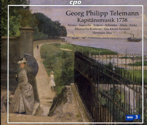 Telemann: Kapitansmusik 1738 / Max, Rheinische Kantorei