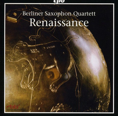 Renaissance / Berliner Saxophone Quartet