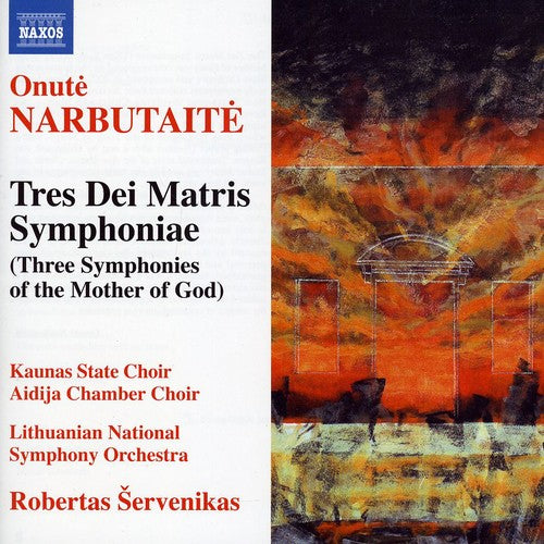 Narbutaite: Three Symphonies Of The Mother Of God / Servenikas