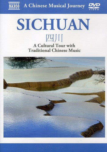 A Chinese Musical Journey - Sichuan: A Cultural Tour with Tr