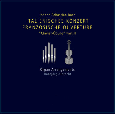Bach: Italienisches Konzert - Französische Ouvertüre