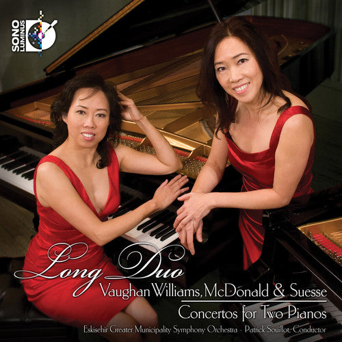 McDonald, Suesse, Vaughan Williams: Concertos for Two Pianos / Long Duo