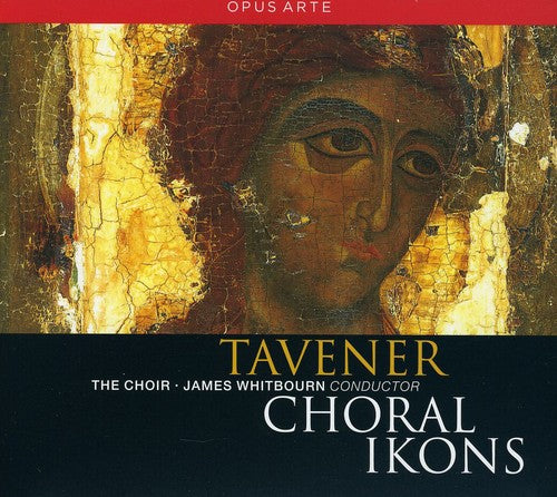 Tavener: Choral Ikons / Whitbourn, The Choir