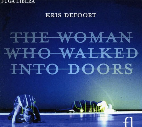 Defoort: The Woman Who Walked Into Doors