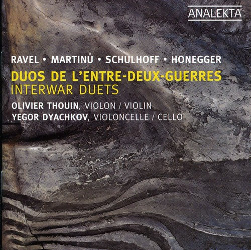 Ravel - Martinu - Schulhoff - Honegger: Interwar Duets