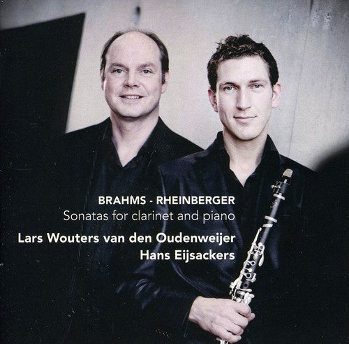 Brahms - Rheinberger: Sonatas for Clarinet and Piano