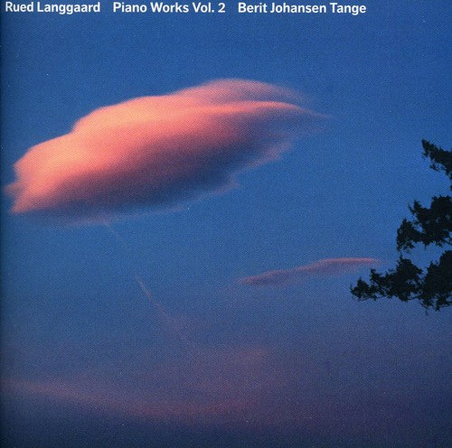 Rued Langgaard: Works For Piano, Vol. 2 / Tange