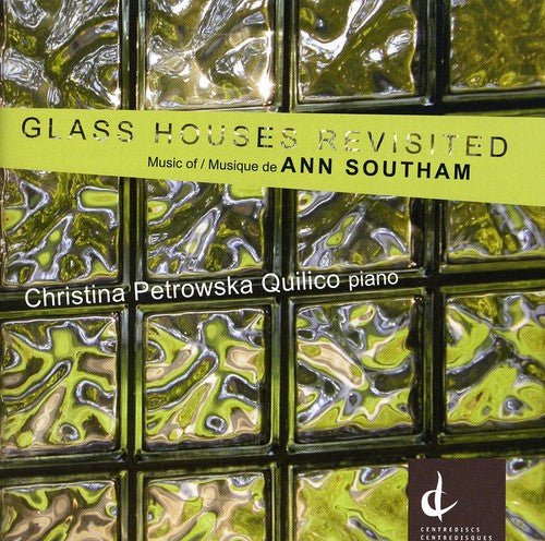 Ann Southam: Glass Houses Revisited