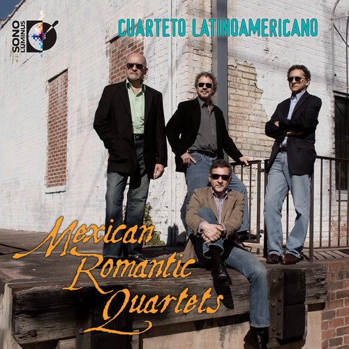 Mexican Romantic Quartets / Cuarteto Latinoamericano