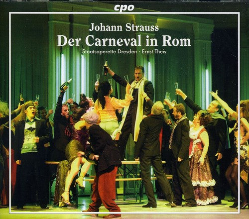 Strauss: Der Carneval In Rom (The Carnival In Rome) / Theis, Ma-Zach, Glatte, Heim, Dresden Staatsoperette