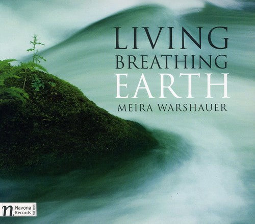 Meira Warshauer: Living Breathing Earth