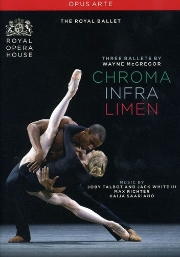 Wayne Mcgregor: Chroma, Infra, Limen / Royal Ballet