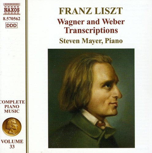 Liszt: Wagner And Weber Transcriptions / Steven Mayer