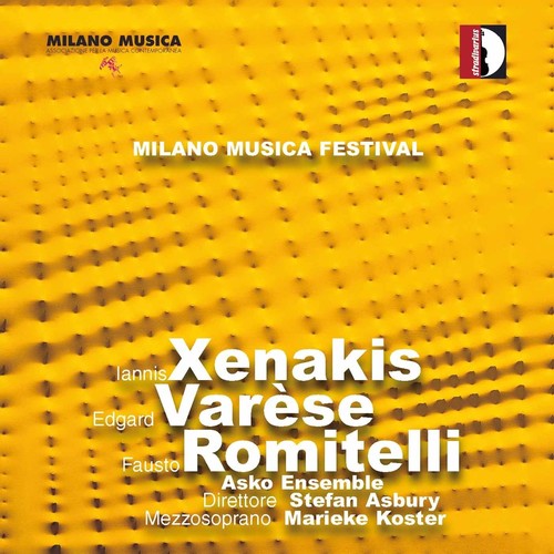 Milano Musica Festival Vol 2 - Xenakis, Varese, Romitelli