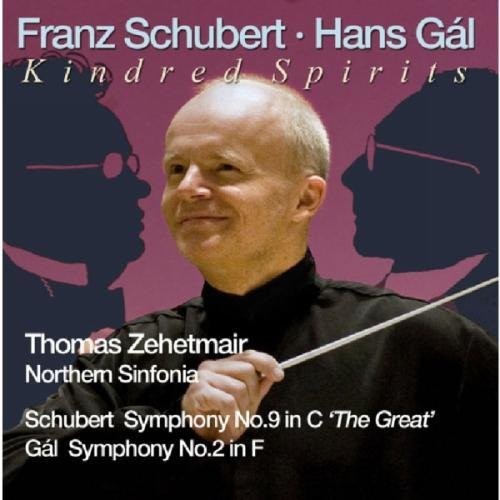 Schubert: Symphony No. 9, 'Great' - Gál: Symphony No. 2