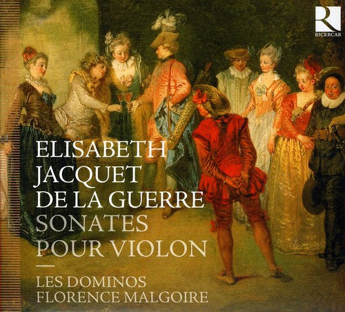 Jacquet De La Guerre: Sonates pour violon