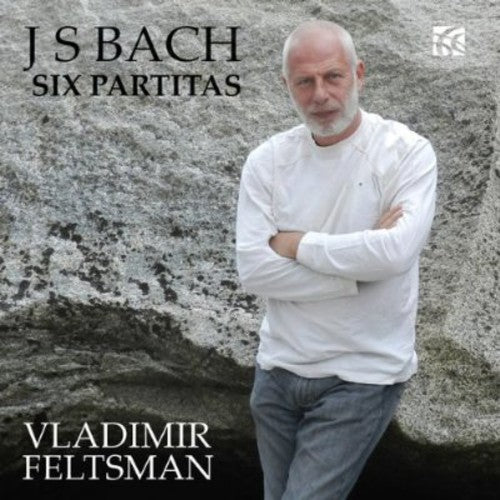 Bach: Six Partitas Bwv 825-830 / Feltsman